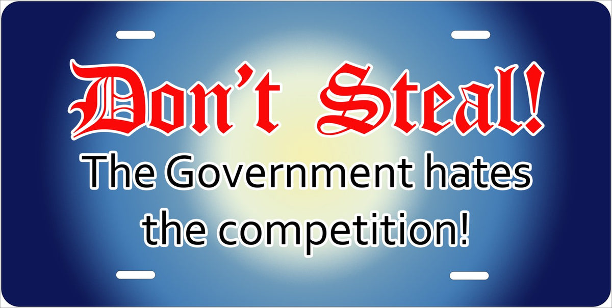 Don’t Steal — Government Competition license plate design