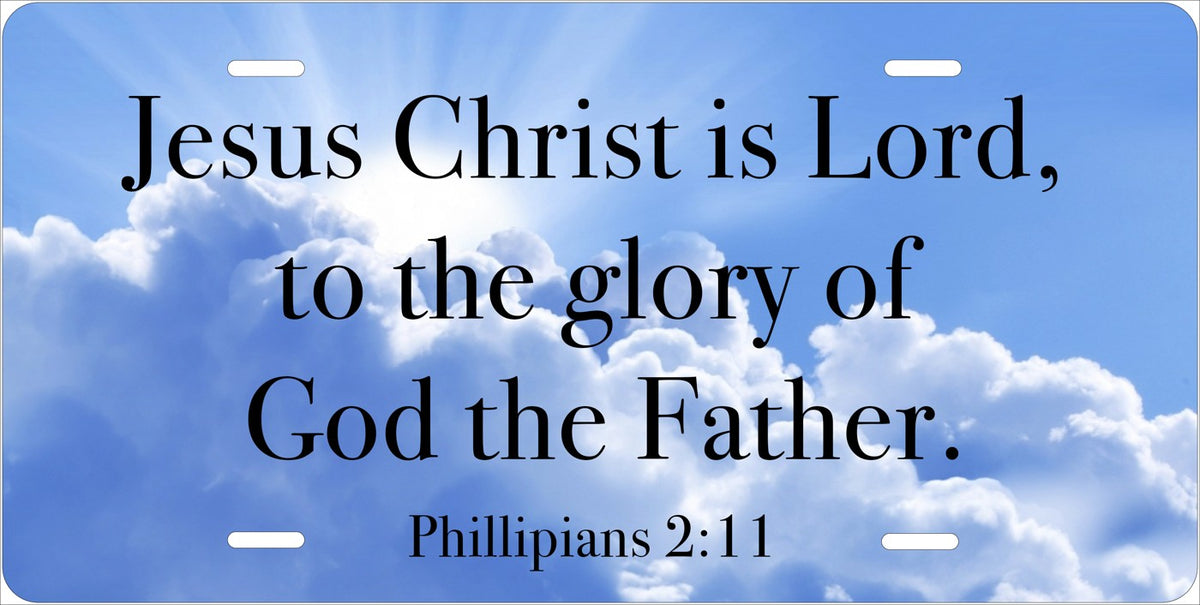 Jesus Christ Is Lord — Philippians 2:11 license plate design